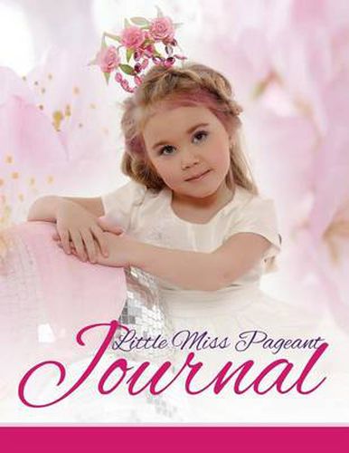 Cover image for Little Miss Pageant Journal