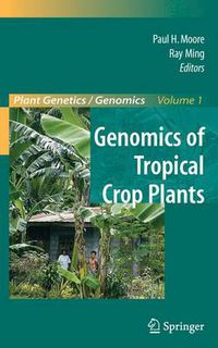 Cover image for Genomics of Tropical Crop Plants