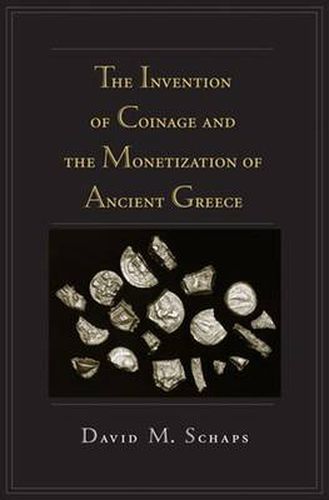 Cover image for The Invention of Coinage and the Monetization of Ancient Greece