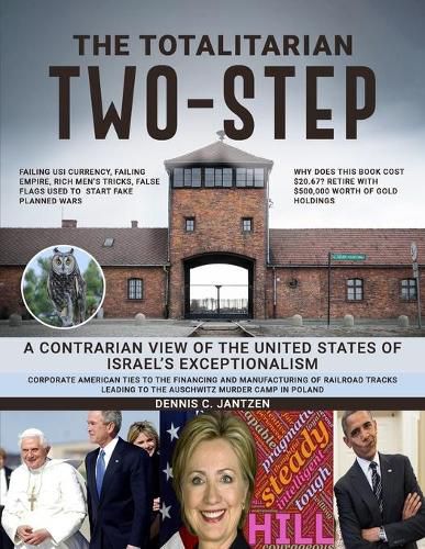 Cover image for The Totalitarian Two-Step: A Contrarian View of the United States of Israel's Exceptionalism