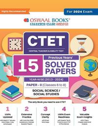 Cover image for Oswaal CTET (Central Teachers Eligibility Test) 16 Previous Years Solved Papers (2013 - 2024 (1)) Paper - II (Classes 6 to 8) (Social Science & Social Studies)