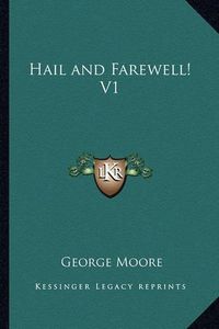 Cover image for Hail and Farewell! V1