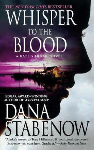 Cover image for Whisper to the Blood: A Kate Shugak Novel