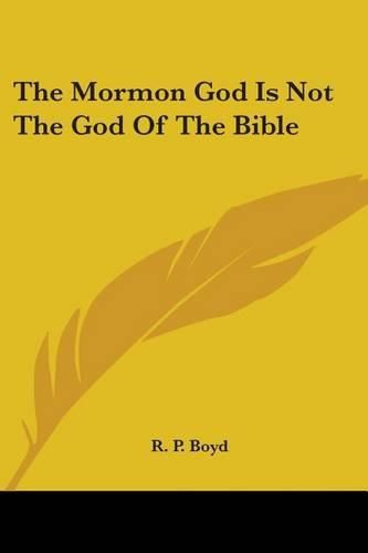 Cover image for The Mormon God Is Not The God Of The Bible