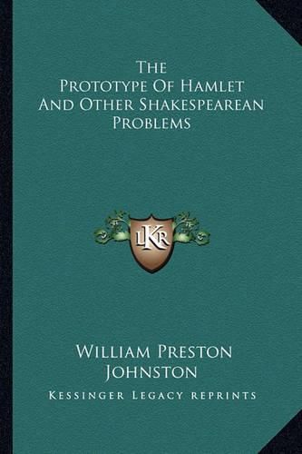 Cover image for The Prototype of Hamlet and Other Shakespearean Problems