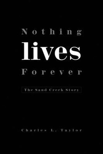 Cover image for Nothing Lives Forever