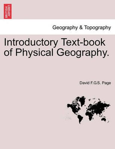 Cover image for Introductory Text-Book of Physical Geography.