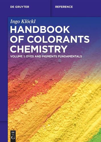 Cover image for Handbook of Colorants Chemistry: Dyes and Pigments Fundamentals