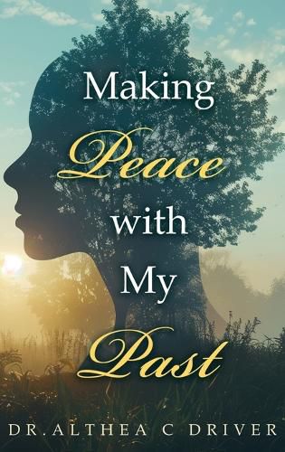 Cover image for Making Peace With My Past