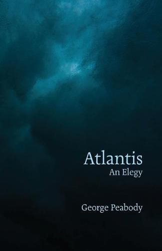 Atlantis: An Elegy