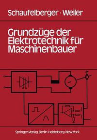 Cover image for Grundzuge der Elektrotechnik fur Maschinenbauer: Grundlagen, Energietechnik, Elektronik, Messtechnik