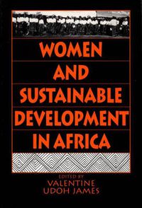 Cover image for Women and Sustainable Development in Africa