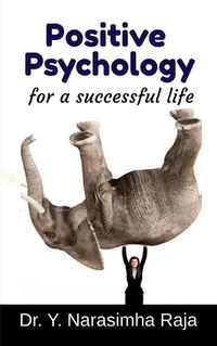 Cover image for Positive Psychology for a Successful life