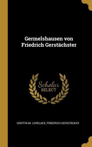 Cover image for Germelshausen von Friedrich Gerstaechster
