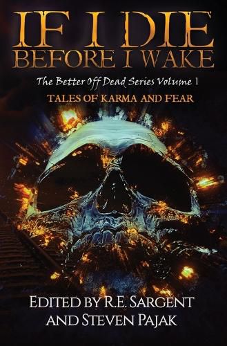 If I Die Before I Wake: Tales of Karma and Fear