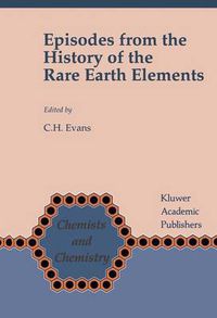 Cover image for Episodes from the History of the Rare Earth Elements