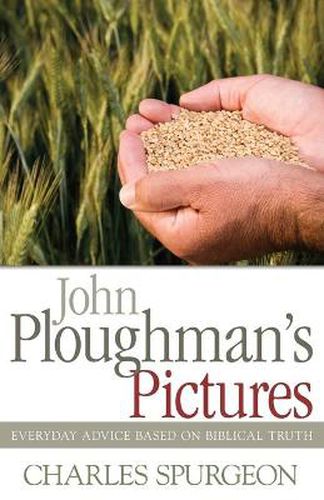 Cover image for John Ploughman's Pictures: Everyday Advice Based on Biblical Truth