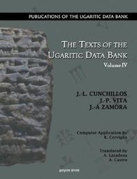 Cover image for The Texts of the Ugaritic Data Bank (Vol 4)