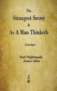 Cover image for The Strangest Secret and As A Man Thinketh