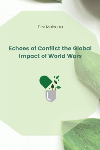 Cover image for Echoes of Conflict the Global Impact of World Wars