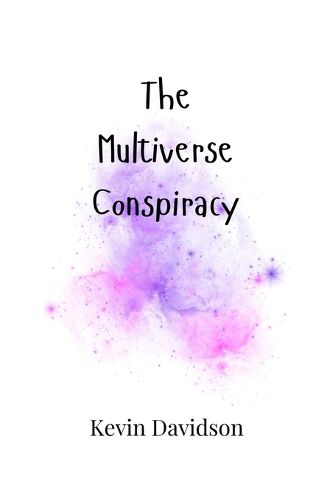 Cover image for The Multiverse Conspiracy