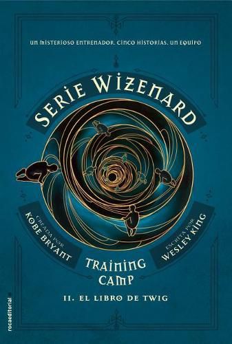 El libro de Twig / The Wizenard Series: Season One: Training Camp Twig