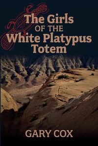 Cover image for The Girls of the White Platypus Totem