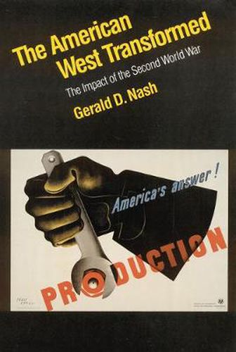 Cover image for The American West Transformed: The Impact of the Second World War