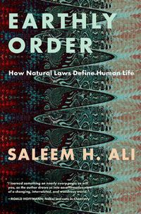 Cover image for Earthly Order: How Natural Laws Define Human Life