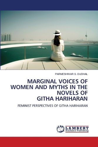 Cover image for Marginal Voices of Women and Myths in the Novels of Githa Hariharan