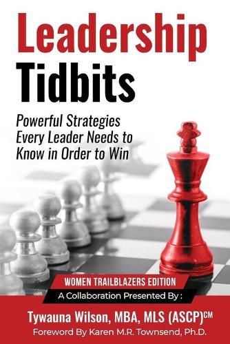 Cover image for Leadership Tidbits 2: Powerful Strategies Every Leader Needs to Know in Order to Win