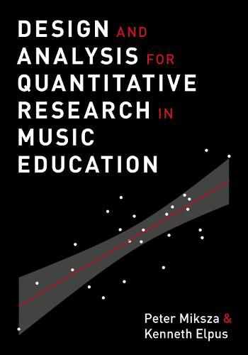 Cover image for Design and Analysis for Quantitative Research in Music Education