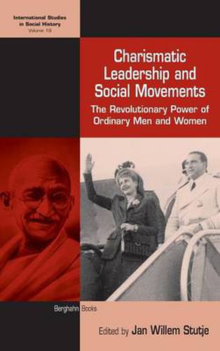 Cover image for Charismatic Leadership and Social Movements: The Revolutionary Power of Ordinary Men and Women