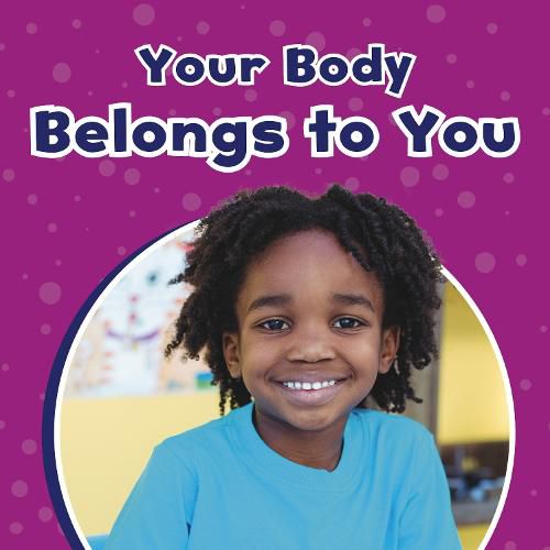 Cover image for Your Body Belongs to You