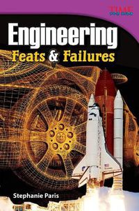 Cover image for Engineering: Feats & Failures