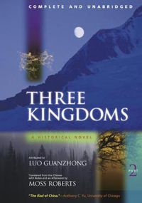 Cover image for Three Kingdoms, A Historical Novel: Complete and Unabridged