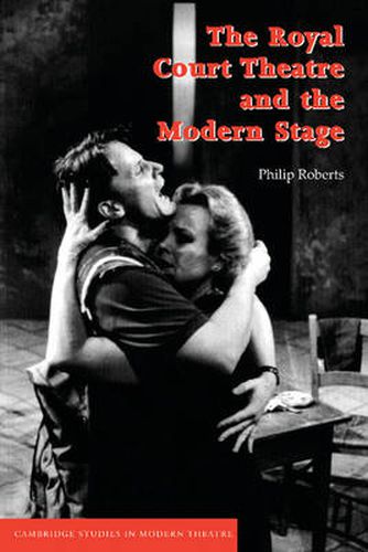 Cover image for The Royal Court Theatre and the Modern Stage
