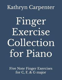 Cover image for Finger Exercise Collection for Piano