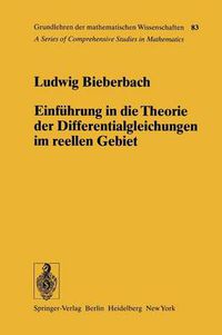 Cover image for Einfuhrung in Die Theorie Der Differentialgleichungen Im Reellen Gebiet