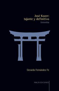 Cover image for Jose Kozer: tajante y definitivo