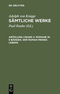 Cover image for Samtliche Werke, Abteilung I/Band 2, Romane in 8 Banden. Der Roman meines Lebens