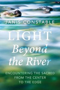 Cover image for Light Beyond the River