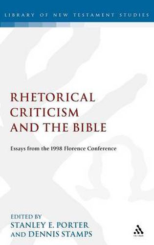 Cover image for Rhetorical Criticism and the Bible: Essays from the 1998 Florence Conference