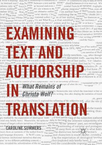 Cover image for Examining Text and Authorship in Translation: What Remains of Christa Wolf?