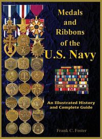 Cover image for Medals and Ribbons of the U. S. Navy: An Illustrated History and Guide