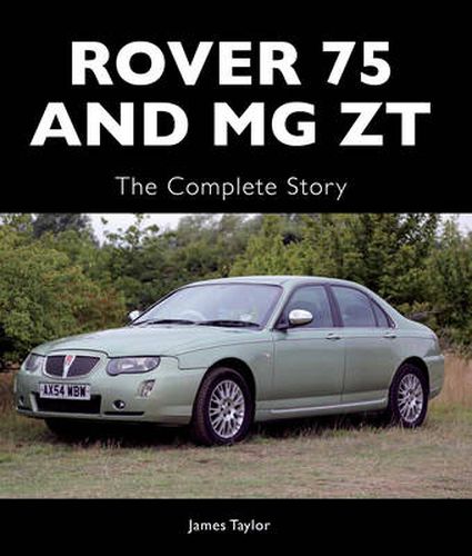 Cover image for Rover 75 and MG ZT: The Complete Story