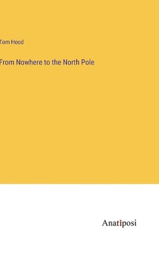 From Nowhere to the North Pole