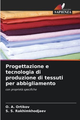 Cover image for Progettazione e tecnologia di produzione di tessuti per abbigliamento