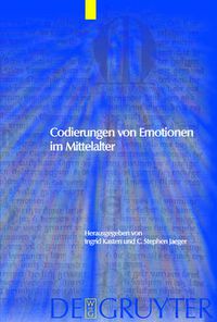 Cover image for Codierungen von Emotionen im Mittelalter / Emotions and Sensibilities in the Middle Ages