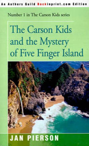 The Carson Kids and the Mystery of Five Finger Island